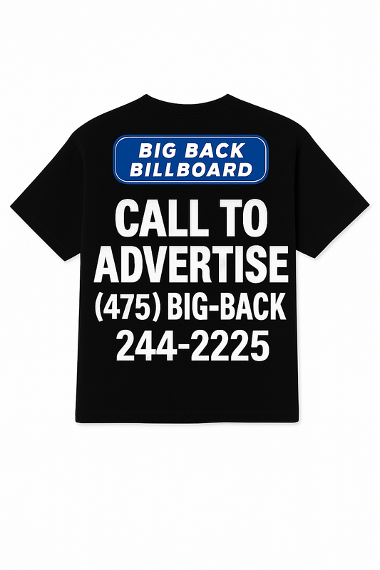 CALL TO ADVERTISE (475)BIG-BACK